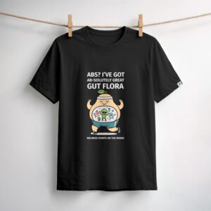 ABS? I’ve got AB-solutely great GUT FLORA